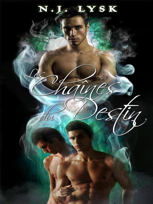 Title details for Les Chaînes du Destin by N.j. Lysk - Available